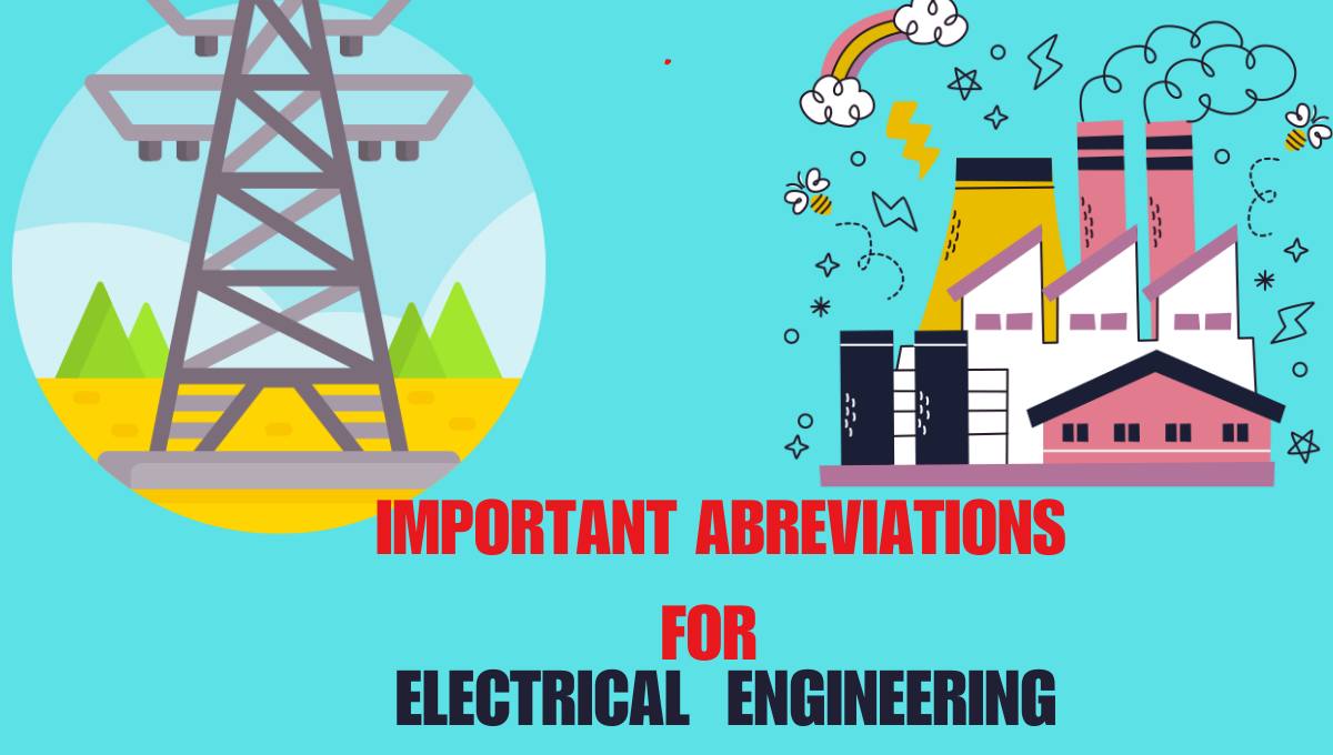 Mostly used list of Abbreviations in Electrical Engineering