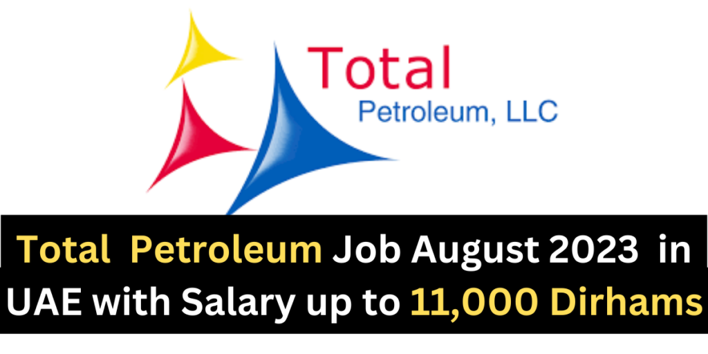 Total Petroleum Jobs 2023 in UAE 