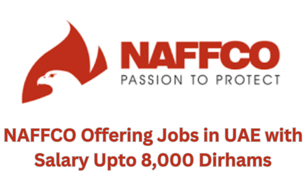 NAFFCO Dubai Jobs Vacancies 2023