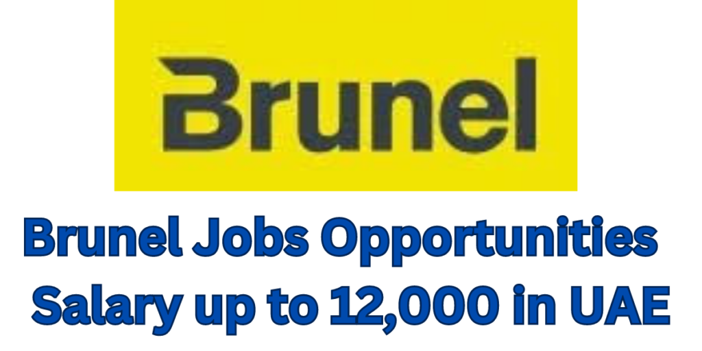 Brunel Jobs 2023 August in UAE