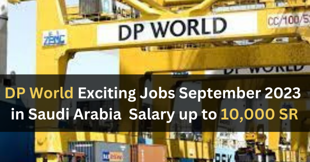 DP World Jobs 2023 in Saudi Arabia 