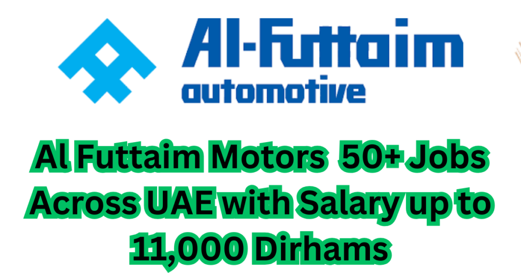 Al Futtaim Motors Jobs 2023 in UAE 