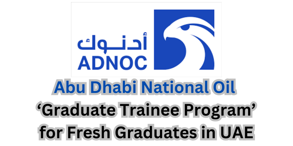 ADNOC Graduate Trainee Program 2023