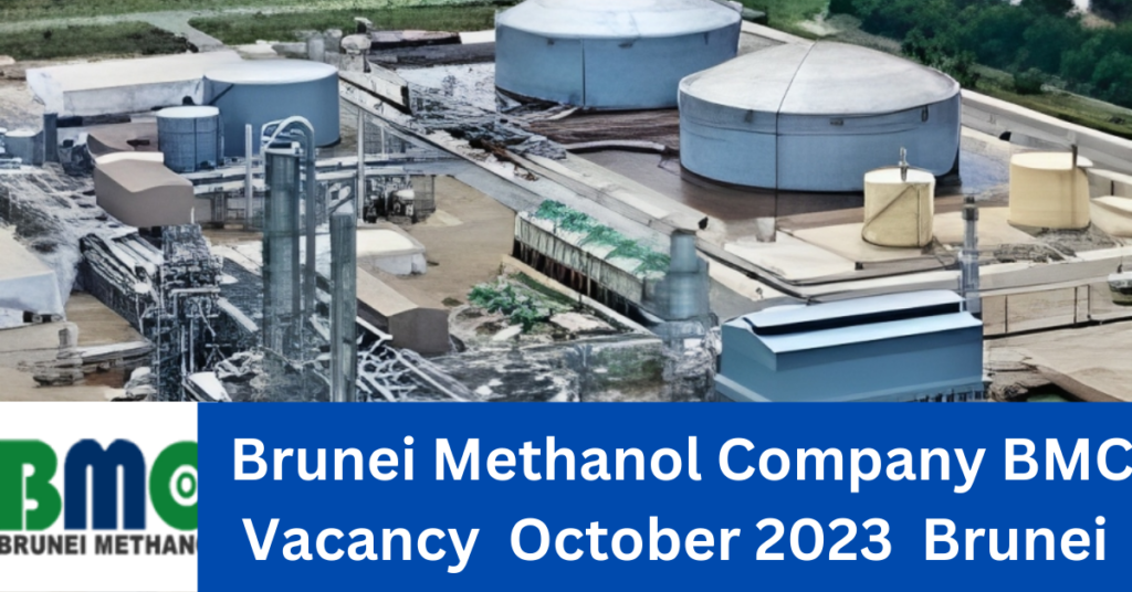 BMC Brunei Methanol Company Vacancy 2023