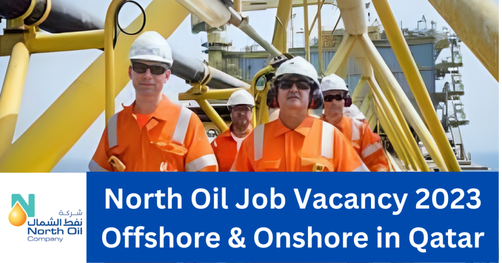 North Oil Job Vacancy 2023