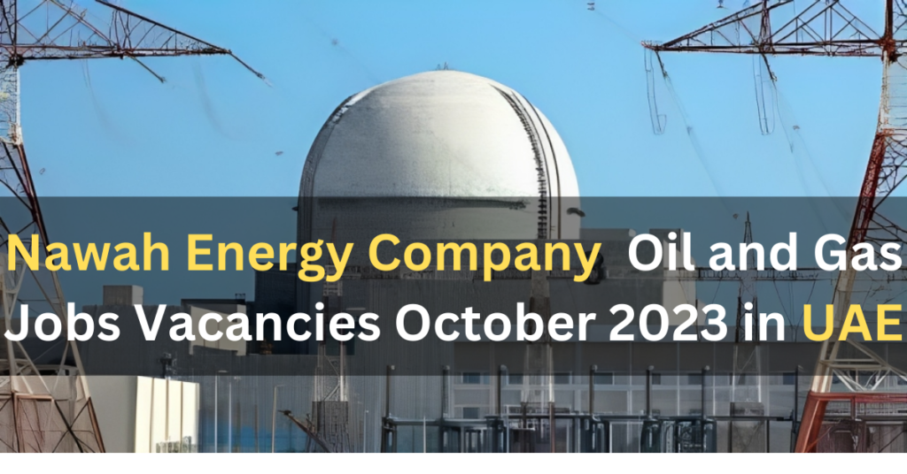 Nawah Energy Company Careers 2023