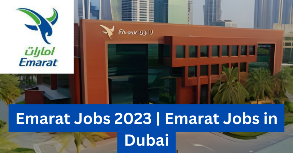 Emarat Jobs 2023