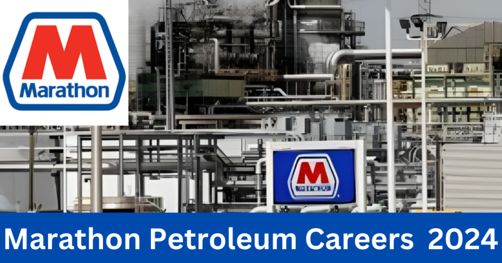 Marathon Petroleum Careers and Jobs 2024