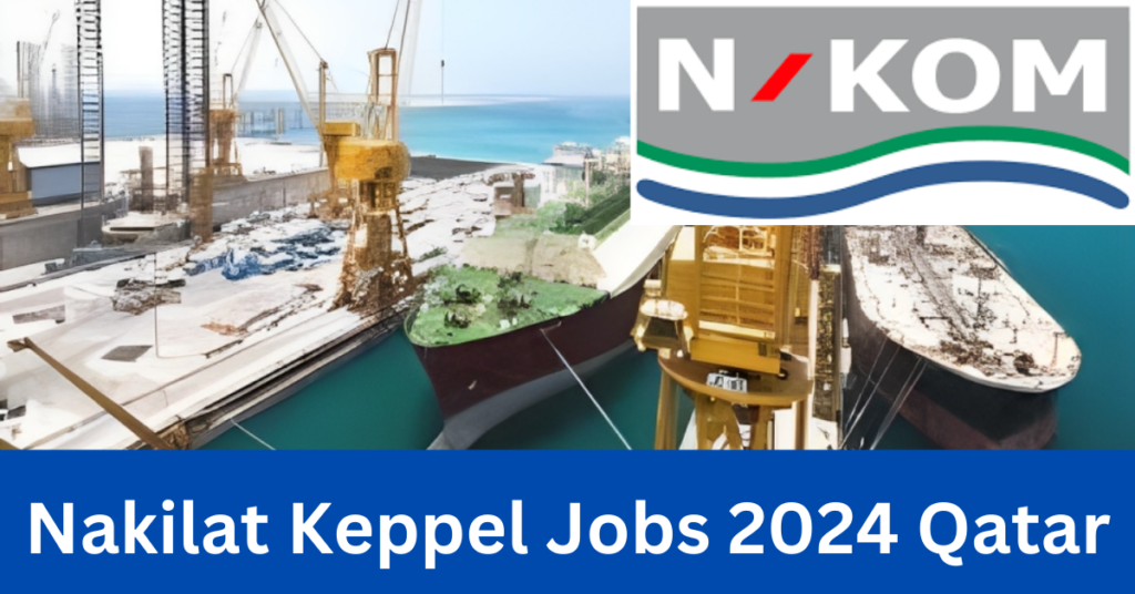 Nakilat Keppel Careers 2024