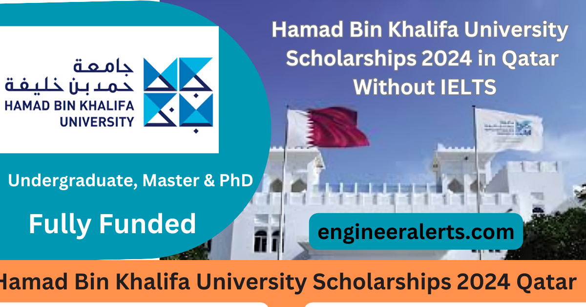 Hamad Bin Khalifa University Scholarships 2024 in Qatar