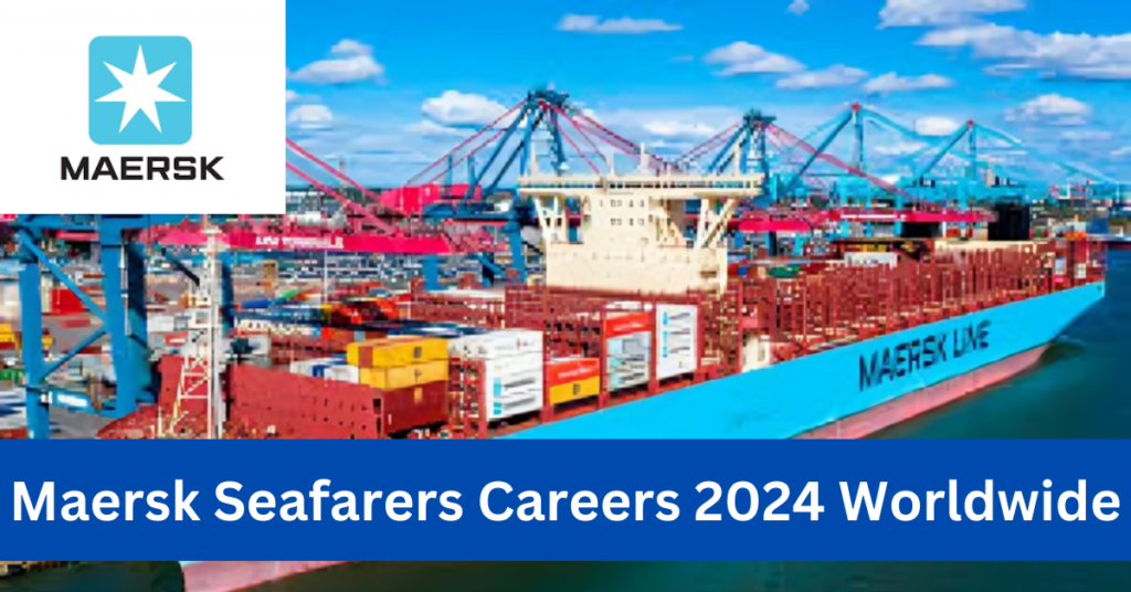 Maersk Seafarers Careers 2024