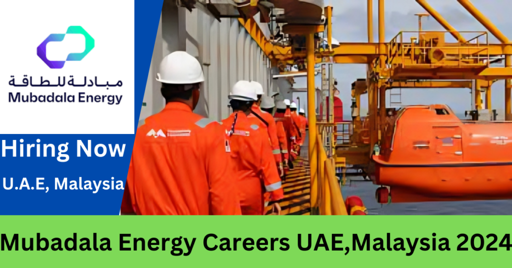 Mubadala Energy Careers 2024