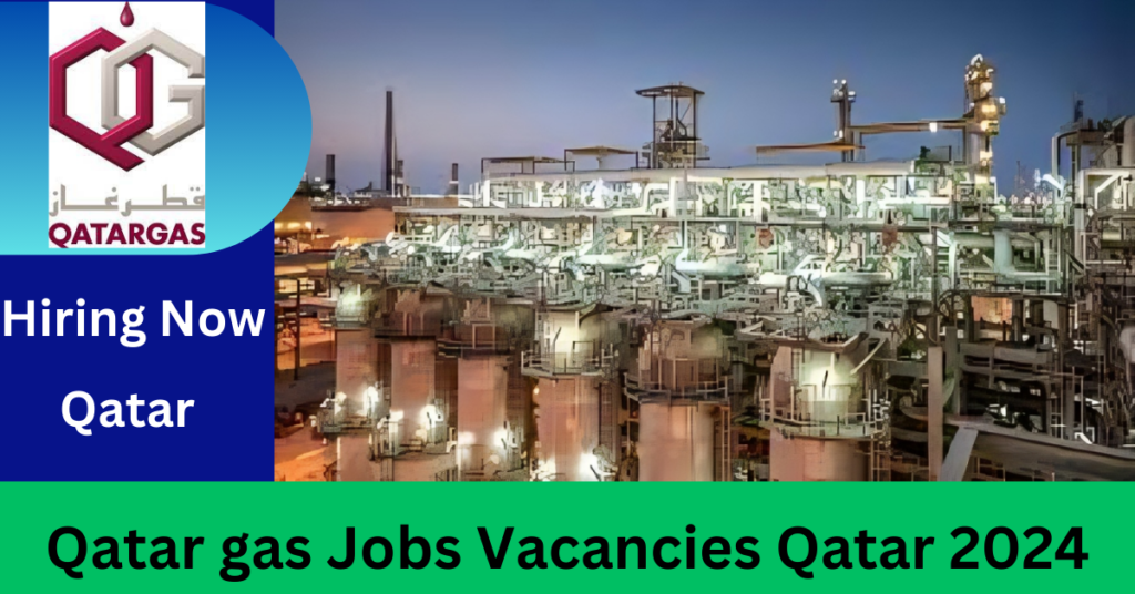 Qatargas Jobs 2024