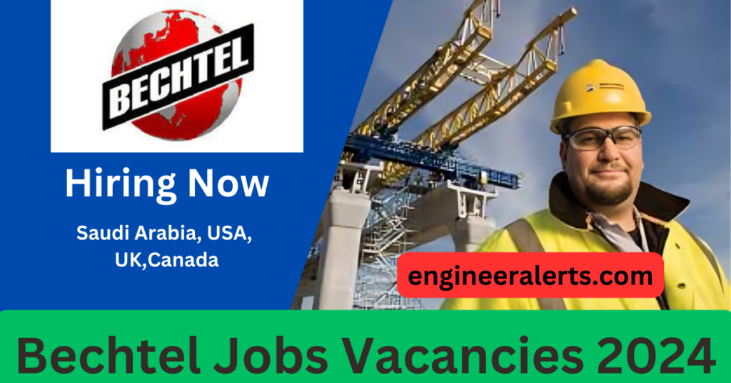 Bechtel Careers 2024