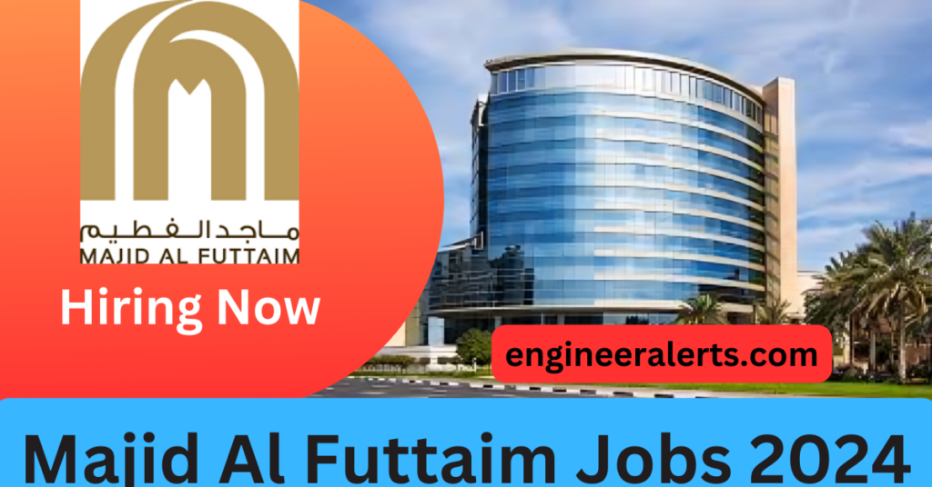 Majid Al Futtaim Careers 2024