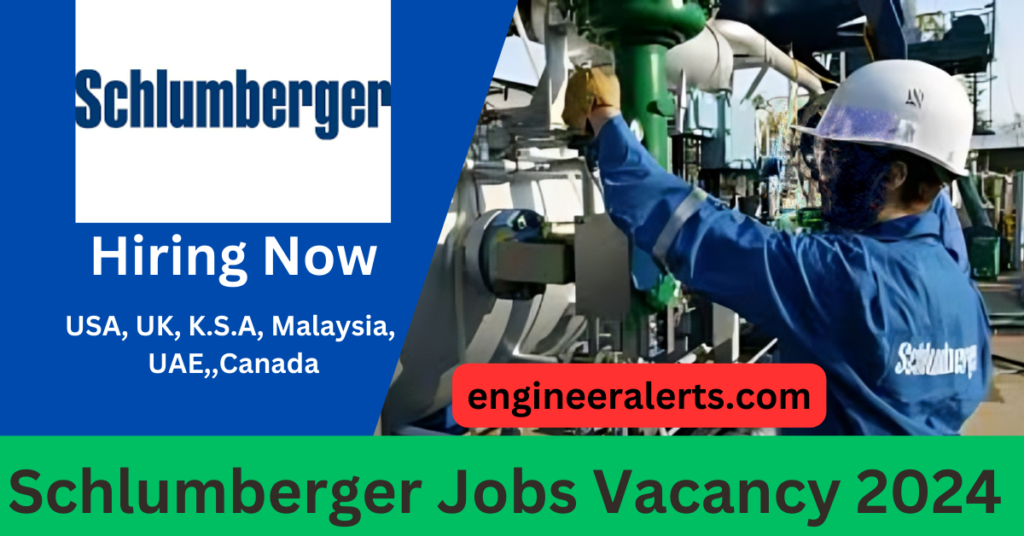 Schlumberger Jobs Vacancy 2024