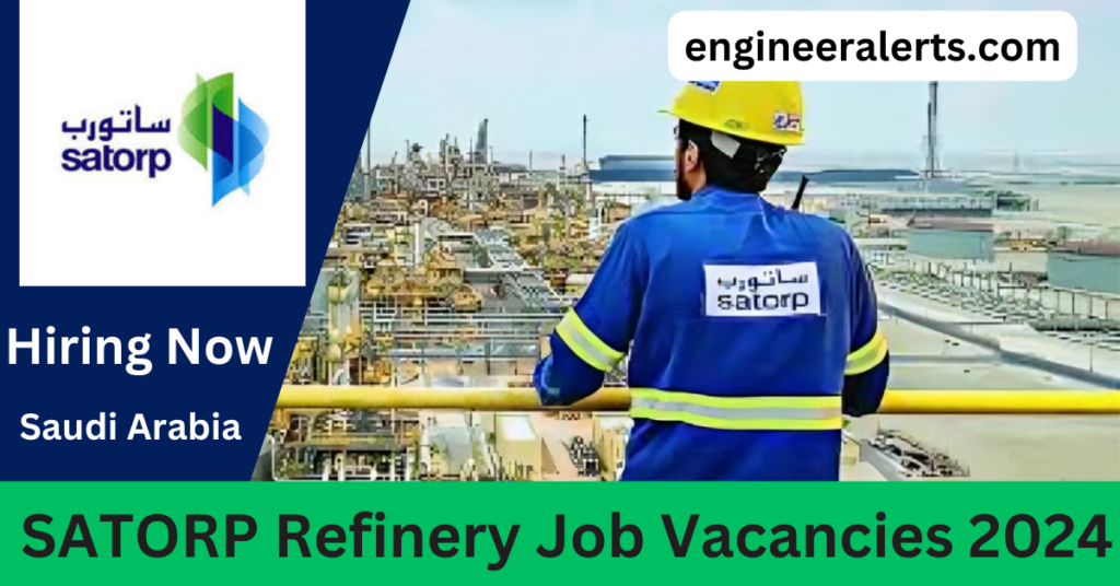 SATORP Refinery Jobs Vacancies 2024