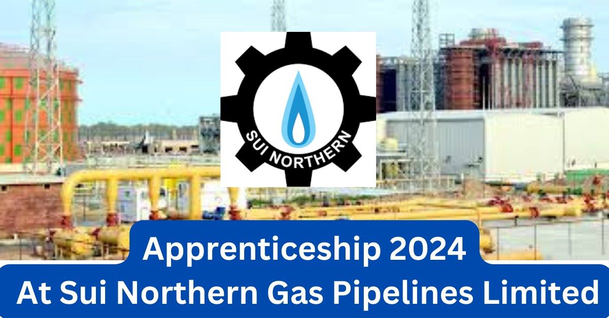 Apprenticeship 2024 At Sui Northern Gas Pipelines Limited