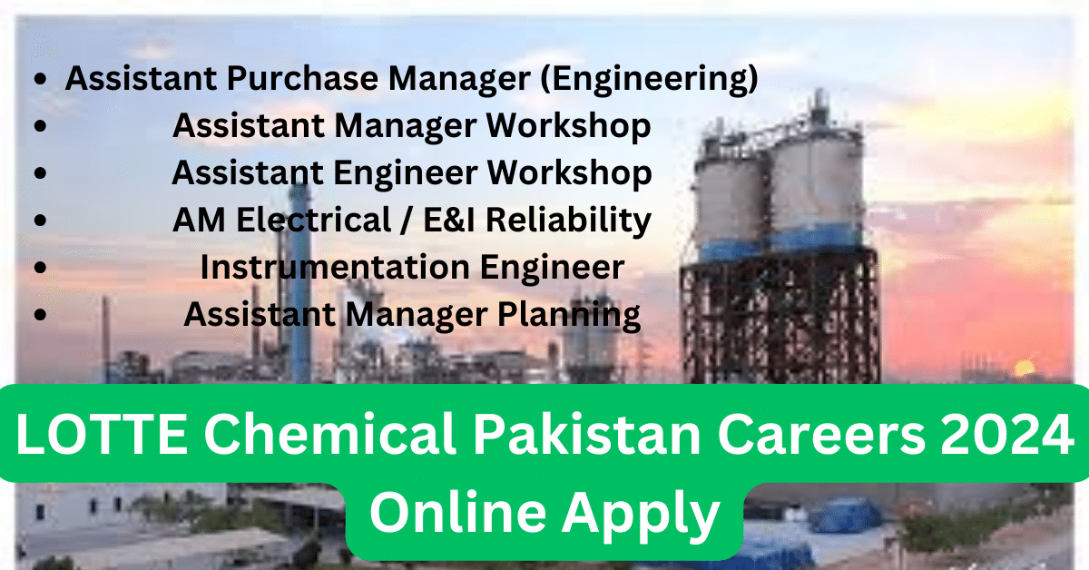 LOTTE Chemical Pakistan Careers 2024 Online Apply