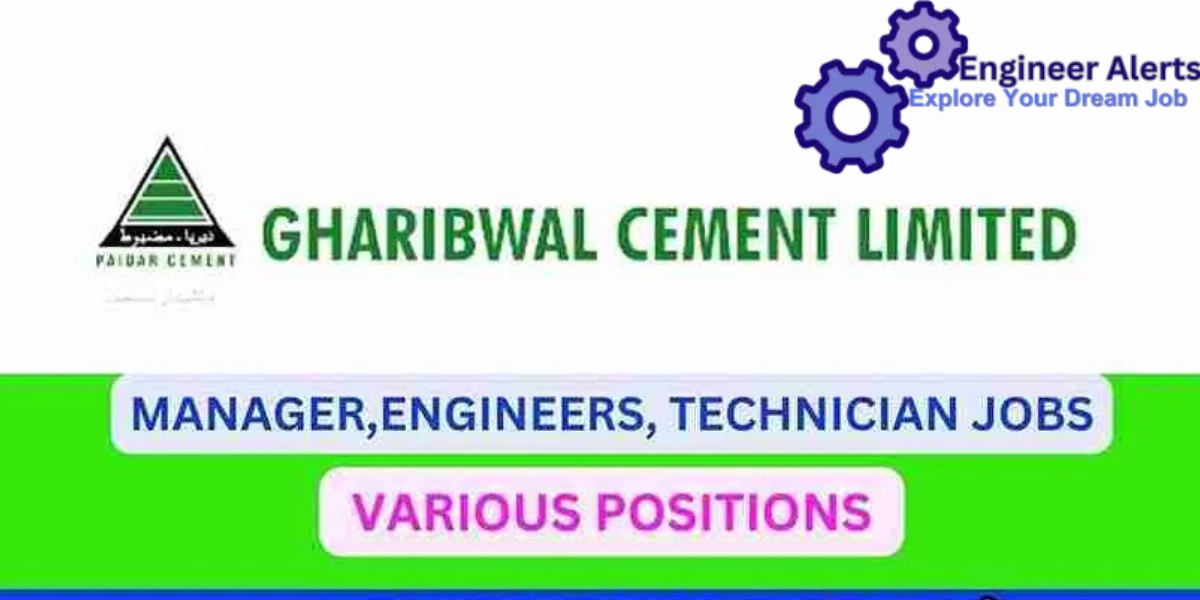 GHARIBWAL CEMENT LTD Jobs