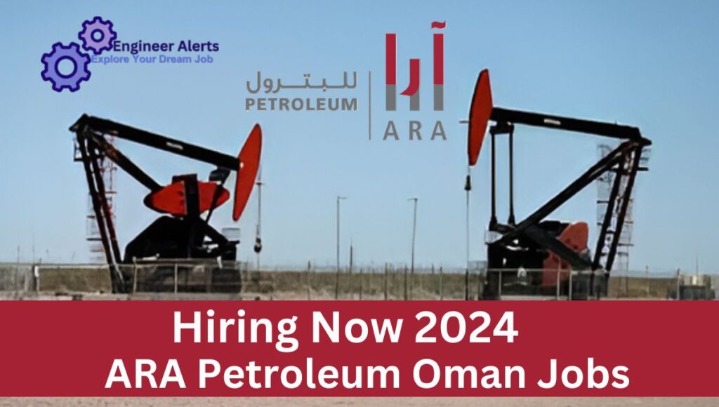 ARA Petroleum Oman Jobs