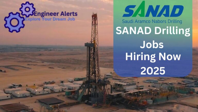 SANAD Drilling Jobs Opportunities 2025 | Apply Now in Saudi Arabia